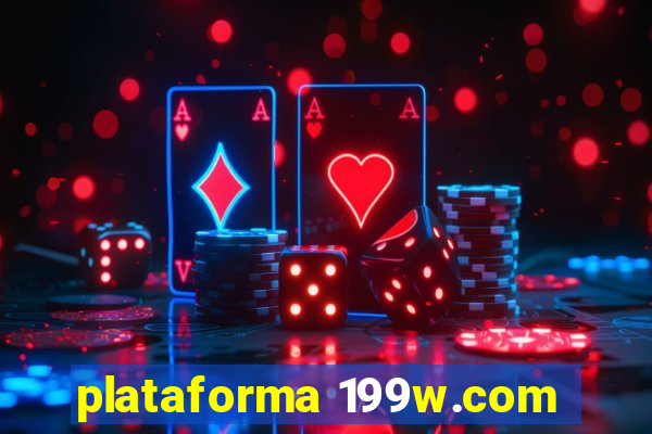 plataforma 199w.com